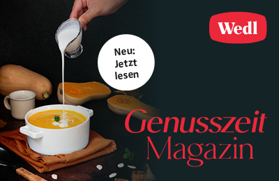 Genusszeit Magazin – Wedl Genusszeit Magazin – Wedl